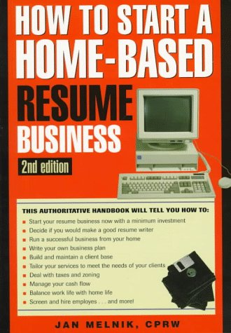 Stock image for How to Start a Home-Based Resume Business for sale by Better World Books