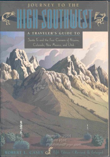 Beispielbild fr Journey to the High Southwest: A Traveller's Guide (5th ed) zum Verkauf von Wonder Book