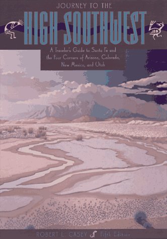 Imagen de archivo de Journey to the High Southwest: A Traveller's Guide (5th ed) a la venta por SecondSale