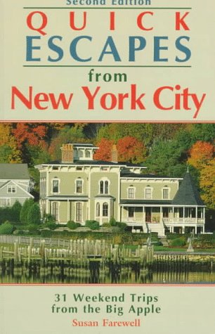 9780762700738: Quick Escapes from New York City: 31 Weekend Trips from the Big Apple (2nd ed)
