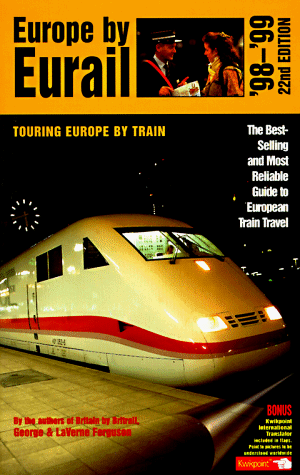 Stock image for Europe by Eurail: How to Tour Europe by Train (Serial) for sale by Idaho Youth Ranch Books