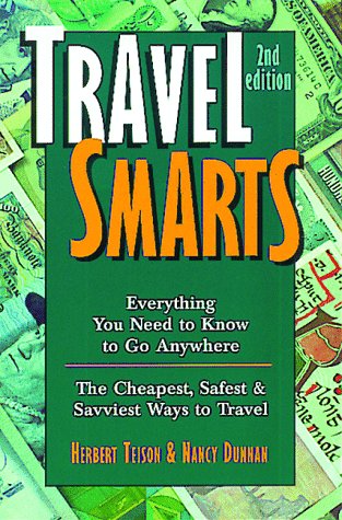 Imagen de archivo de Travel Smarts: Everything You Need to Know to Go Anywhere a la venta por Wonder Book
