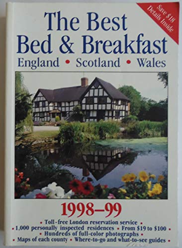 9780762701421: The Best Bed & Breakfast in England, Scotland & Wales 1998-99 (Serial)