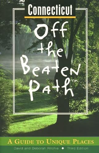 Beispielbild fr Connecticut Off the Beaten Path: A Guide to Unique Places (Off the Beaten Path Series) zum Verkauf von More Than Words
