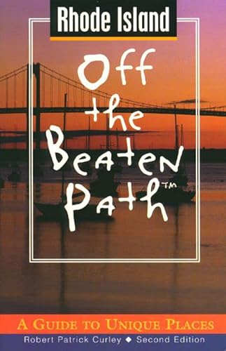 Imagen de archivo de Rhode Island Off the Beaten Path: A Guide to Unique Places (Off the Beaten Path Series) a la venta por More Than Words