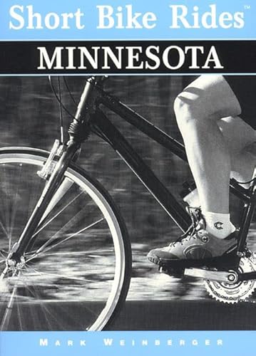 9780762702077: Short Bike Rides in Minnesota: Rides for the Casual Cyclist (Short Bike Rides Series) [Idioma Ingls]