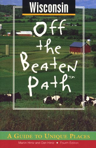 9780762702213: Wisconsin (Insiders Guide: Off the Beaten Path)