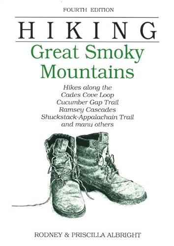 Imagen de archivo de Hiking the Great Smoky Mountains : Hikes along the Cades Cove Loop, Cucumber Gap Trail, Ramsay Cascades, Shuckstack-Appalacian Trail, and Many Others a la venta por Better World Books