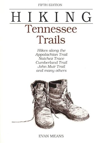 Imagen de archivo de Hiking Tennessee Trails: Hikes Along Natchez, Trace, Cumberland Trail, John Muir Trail, Overmountain Victory Trail, and many others (Regional Hiking Series) a la venta por SecondSale