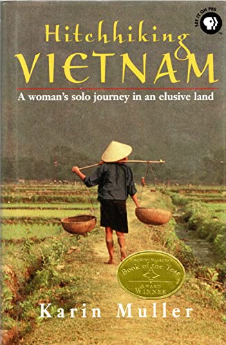 Stock image for Hitchhiking Vietnam: A Woman's Solo Journey in an Exclusive Land for sale by HPB-Ruby