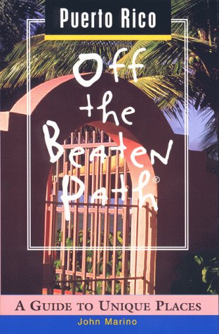 Imagen de archivo de Puerto Rico Off the Beaten Path: A Guide to Unique Places (Off the Beaten Path Series) a la venta por SecondSale