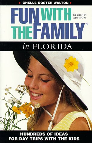 Stock image for Fun with the Family in Florida (Fun with the Family Series) for sale by Irish Booksellers