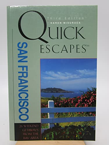9780762702947: Quick Escapes from San Francisco: 30 Weekend Trips from the Bay Area (Quick Escapes S.) [Idioma Ingls]