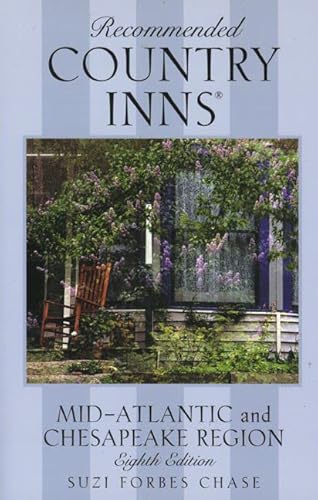 Beispielbild fr Recommended Country Inns Mid-Atlantic and Chesapeake Region (Recommended Country Inns Series) zum Verkauf von Wonder Book