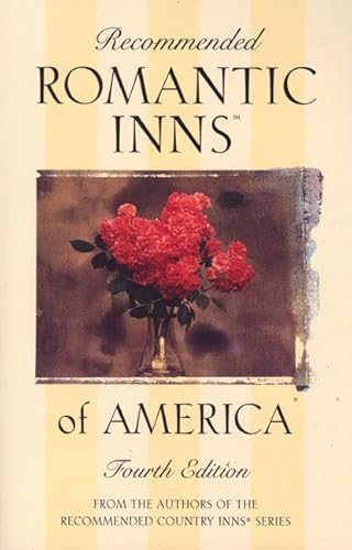 Stock image for Recommended Romantic Inns, 4th (Recommended Country Inns Series) for sale by Redux Books