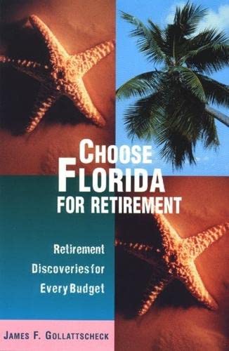 Stock image for Choose the Southwest for Retirement : Retirement Discoveries for Every Budget for sale by Better World Books: West