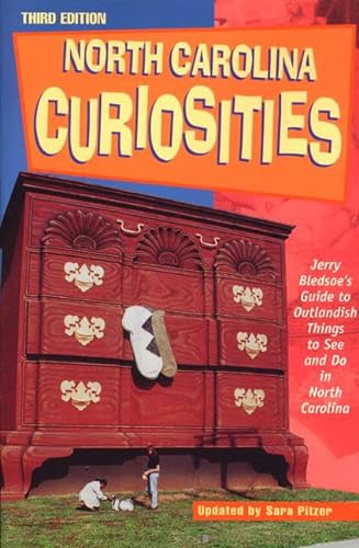 Beispielbild fr North Carolina Curiosities : Jerry Bledsoe's Guide to Outlandish Things to See and Do in North Carolina zum Verkauf von Better World Books