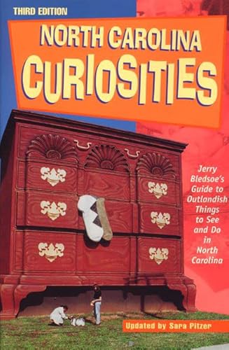 9780762703272: North Carolina Curiosities: Jerry Bledsoe's Outlandish Guide to the Dablamedest Things to See and Do in North Carolina [Lingua Inglese]: Jerry ... Things to See and Do in North Carolina