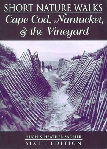 Stock image for Short Nature Walks on Cape Cod, Nantucket, and the Vineyard for sale by Hedgehog's Whimsey BOOKS etc.