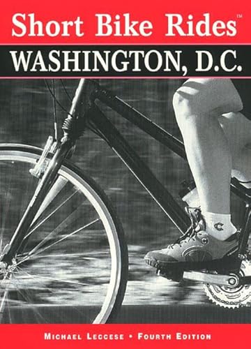 Stock image for Short Bike Rides in and Around Washington, D. C. for sale by Better World Books