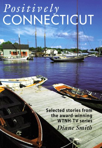Stock image for Positively Connecticut for sale by BOOK'EM, LLC