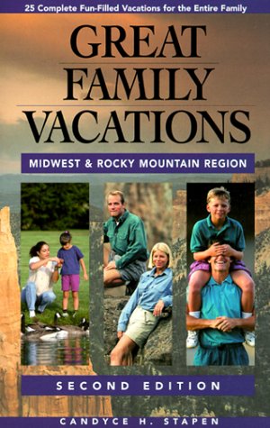Imagen de archivo de Great Family Vacations Midwest (Great Family Vacations Series) a la venta por Wonder Book