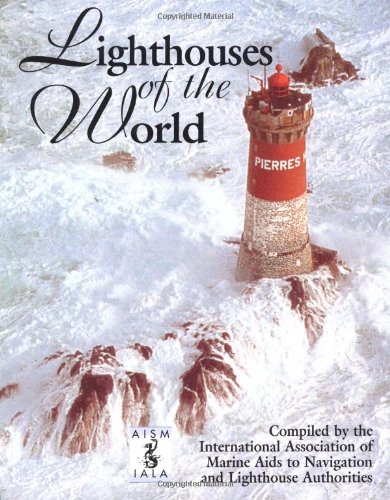 Imagen de archivo de The Lighthouses of the World a la venta por Better World Books