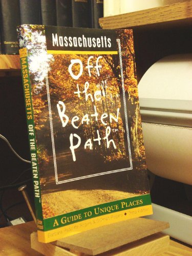 Stock image for Massachusetts Off the Beaten Path: A Guide to Unique Places (Off the Beaten Path Series) for sale by Wonder Book