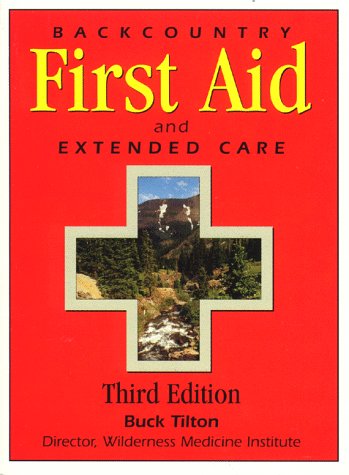 Stock image for Backcountry First Aid and Extended Care for sale by Wonder Book