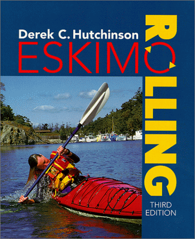 9780762704514: Derek Hutchinson's Guide to Eskimo Rolling