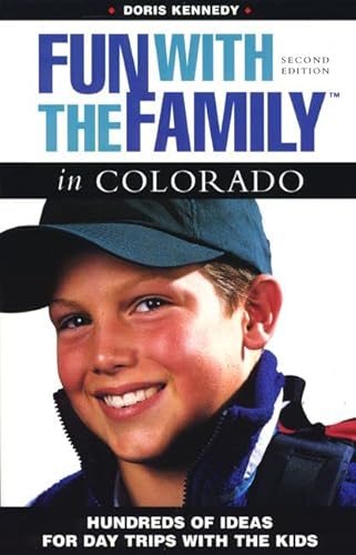 Stock image for Fun with the Family in Colorado (Fun with the Family Series) for sale by Half Price Books Inc.