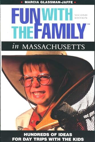 Beispielbild fr Fun with the Family in Massachusetts : Hundreds of Ideas for Day Trips with the Kids zum Verkauf von Better World Books