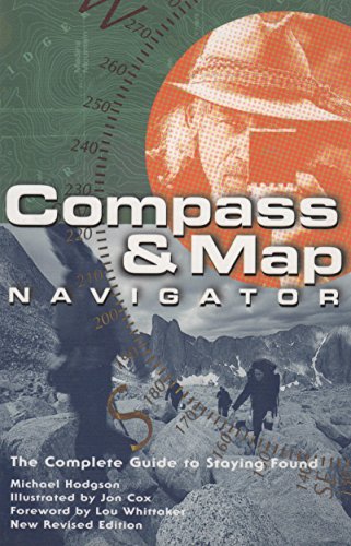 Stock image for Compass and Map Navigator: The Complete Guide to Staying Found for sale by Front Cover Books