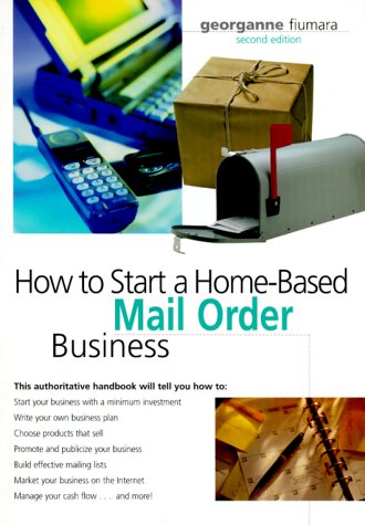Stock image for How to Start a Home-Based Mail Order Business, 2nd (Home-Based Business Series) for sale by HPB Inc.