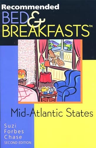Beispielbild fr Recommended Bed & Breakfasts Mid-Atlantic Region, 2nd (Recommended Bed & Breakfasts Series) zum Verkauf von Wonder Book