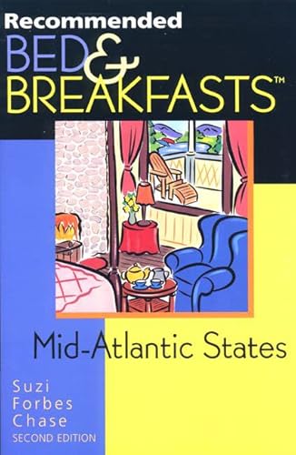 9780762705511: Recommended Bed & Breakfasts Mid-Atlantic States (RECOMMENDED BED AND BREAKFAST MIDATLANTIC AND CHESAPEAKE REGION)