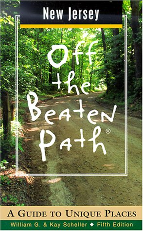 Imagen de archivo de New Jersey Off the Beaten Path: A Guide to Unique Places (Off the Beaten Path Series) a la venta por HPB-Emerald