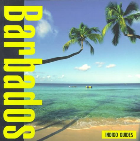 Imagen de archivo de Indigo Guide to Barbados a la venta por Once Upon A Time Books