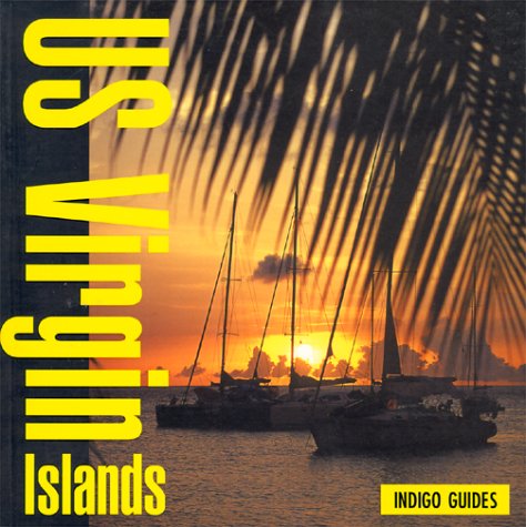 9780762706020: Indigo Guide to the Us Virgin Islands [Lingua Inglese]