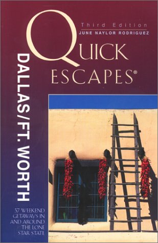 Beispielbild fr Quick Escapes Dallas/Ft. Worth: 37 Weekend Getaways in and Around the Lone Star State (Quick Escapes Dallas/Ft Worth, 3rd ed) zum Verkauf von medimops