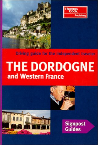 Stock image for Signpost Guide Dordogne and Western France for sale by ThriftBooks-Atlanta