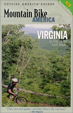 Stock image for Mountain Bike America Virginia: An Atlas of Virginia's Greatest Off-Road Bicycle Rides for sale by Decluttr