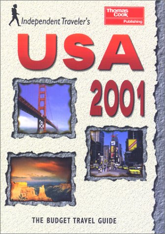 Beispielbild fr Independent Traveler's USA 2001: The Budget Travel Guide zum Verkauf von Wonder Book