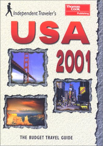 Stock image for Independent Traveler's USA 2001: The Budget Travel Guide for sale by Wonder Book