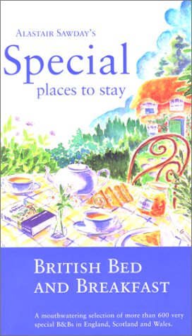 British Bed and Breakfast (Alastair Sawday's Special Places to Stay Ser.)