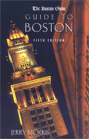 9780762708062: The Boston Globe Guide to Boston