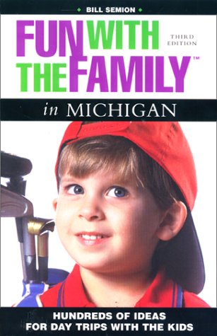 Imagen de archivo de Michigan : Hundreds of Ideas for Day Trips with the Kids a la venta por Better World Books