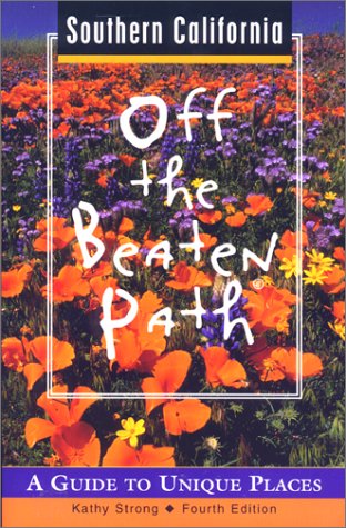 Beispielbild fr Southern California Off the Beaten Path�: A Guide to Unique Places (Off the Beaten Path Series) zum Verkauf von Wonder Book