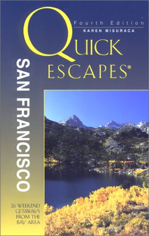 Imagen de archivo de Quick Escapes San Francisco: 26 Weekend Getaways from the Bay Area (Quick Escapes Series) a la venta por Wonder Book