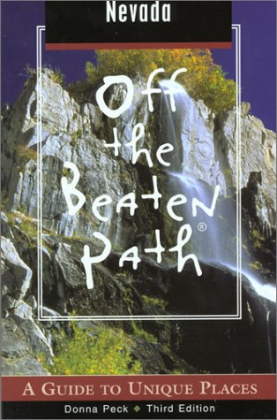 Off the Beaten Path Nevada (9780762708864) by Peck, Donna